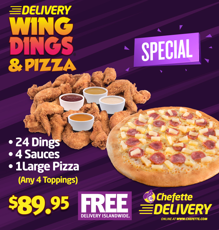 Chefette Wing Dings & Pizza Special - $89.95 with Free Islandwide Delivery