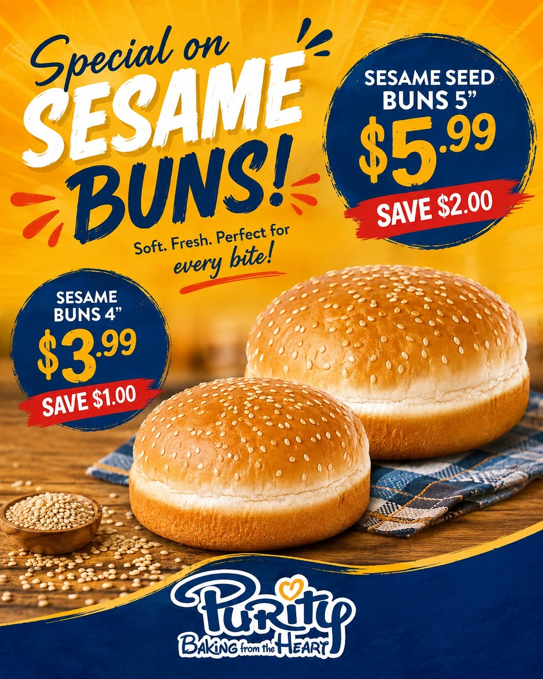 Purity Bakeries – Special on Sesame Seed Buns: 4" for $3.99 (Save $1) | 5" for $5.99 (Save $2)