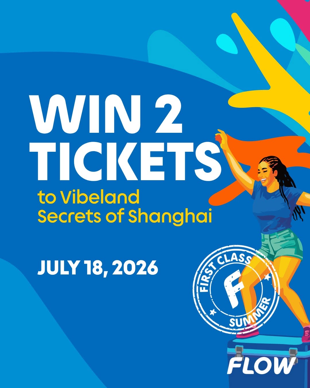 Win 2 Tickets to Vibeland: Secrets of Shanghai with Flow's First Class Summer