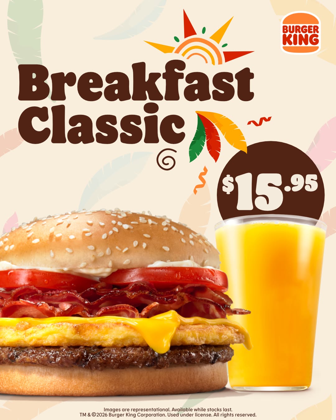 Burger King Breakfast Classic – Breakfast Burger + Juice for $15.95