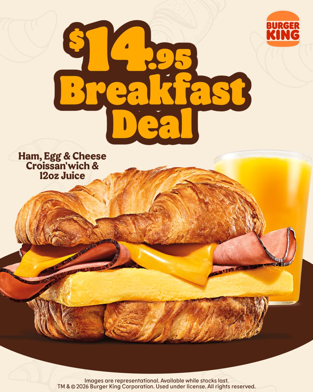 Burger King Barbados $14.95 Breakfast Deal - Ham, Egg & Cheese Croissan'wich + Juice