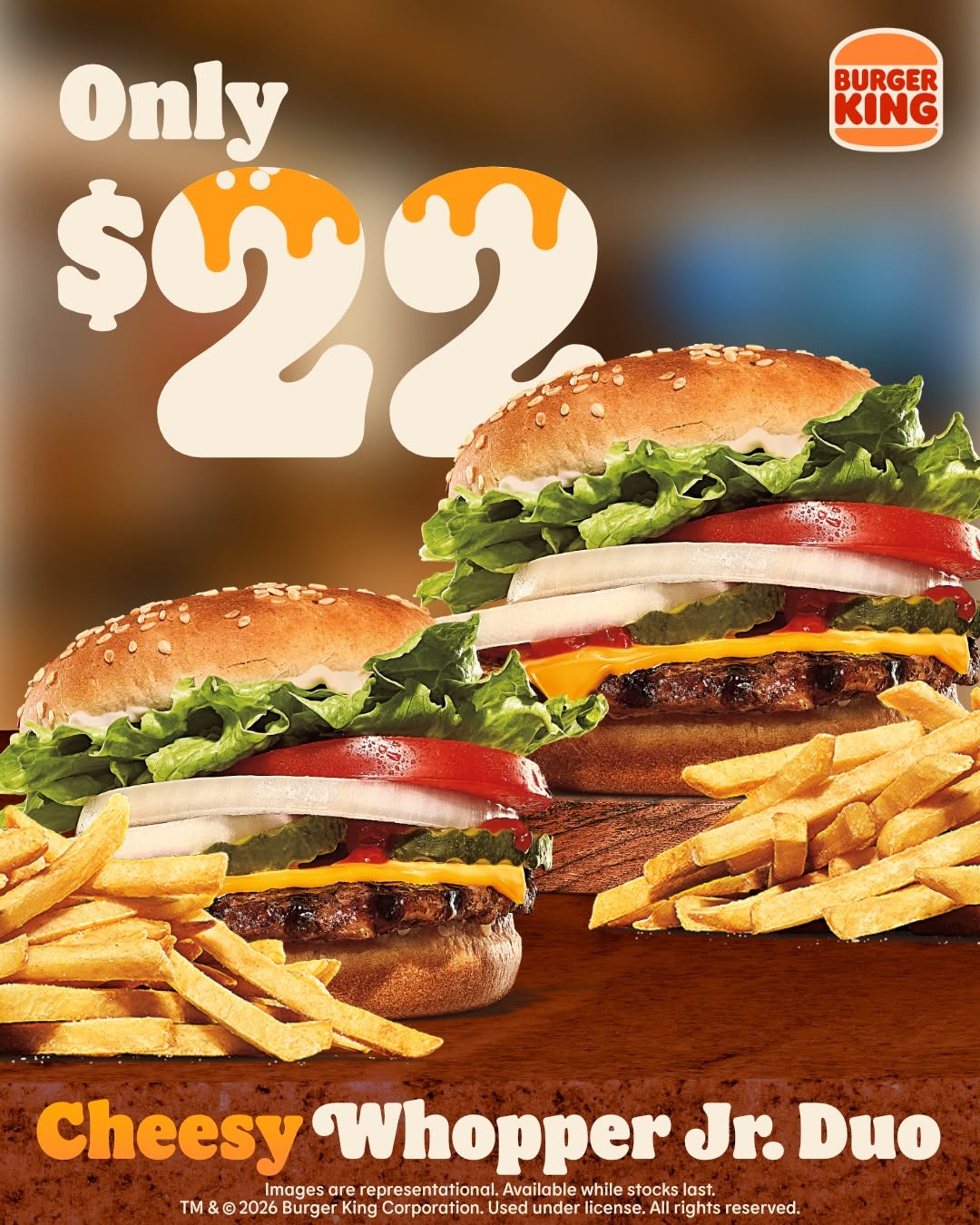 Cheesy Whopper Jr. Duo – 2 Burgers & 2 Fries for Only $22