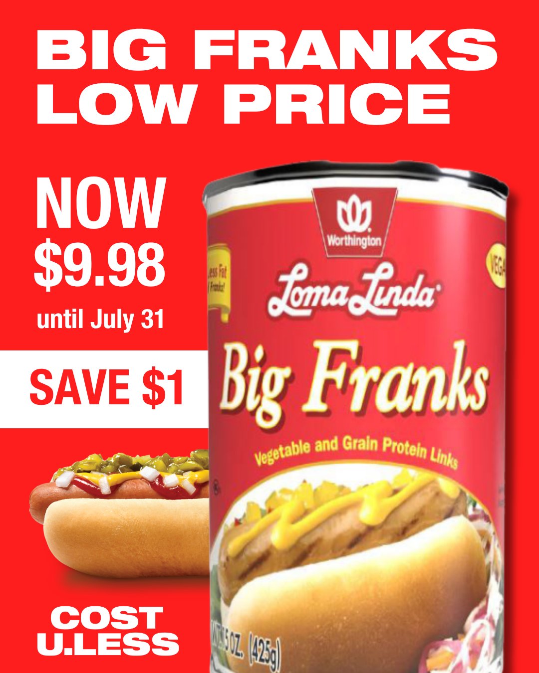 Loma Linda Big Franks $9.98 + 10% Off 3+ Cases at Cost U Less Barbados