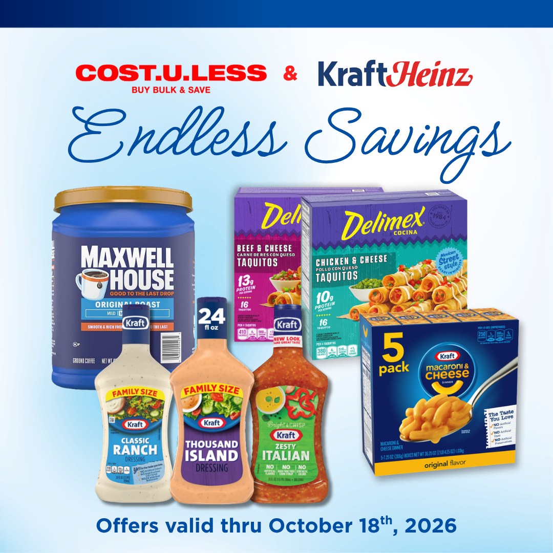 Cost U Less x Kraft Heinz Endless Savings Flyer – Sale Prices Through Oct 18