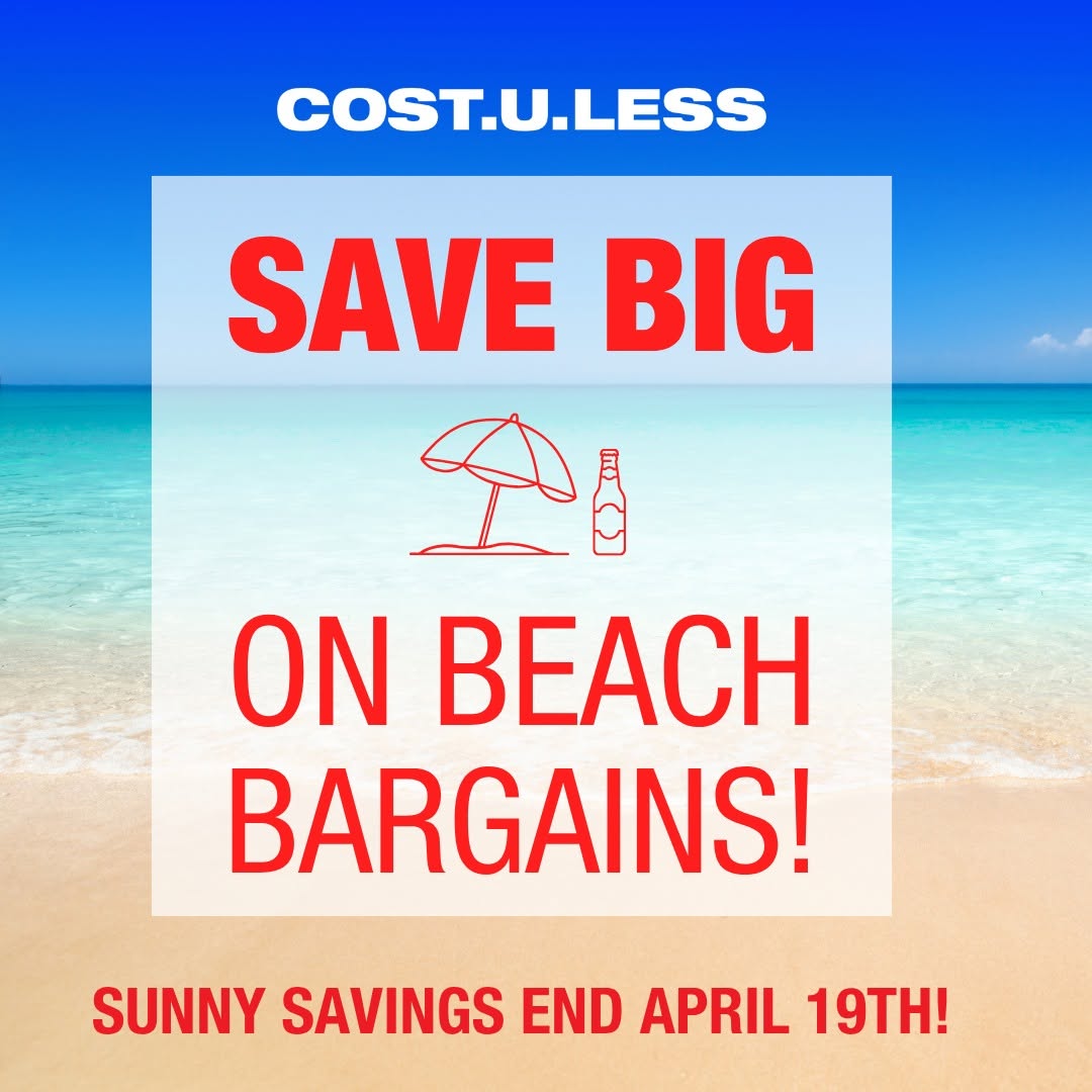 Cost U Less Sun & Fun Sale – Beach Gear, Drinks & Outdoor Essentials