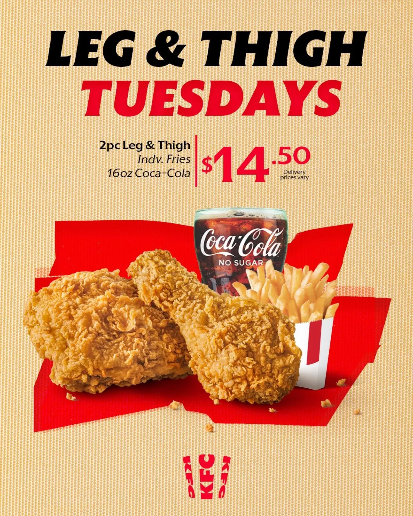 KFC Leg & Thigh Tuesdays – 2pc Meal Deal for $14.50