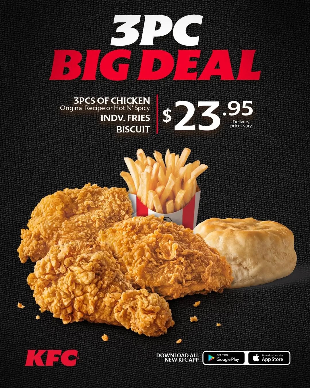 KFC 3pc Big Deal – 3 Pieces of Chicken, Fries & Biscuit for $23.95