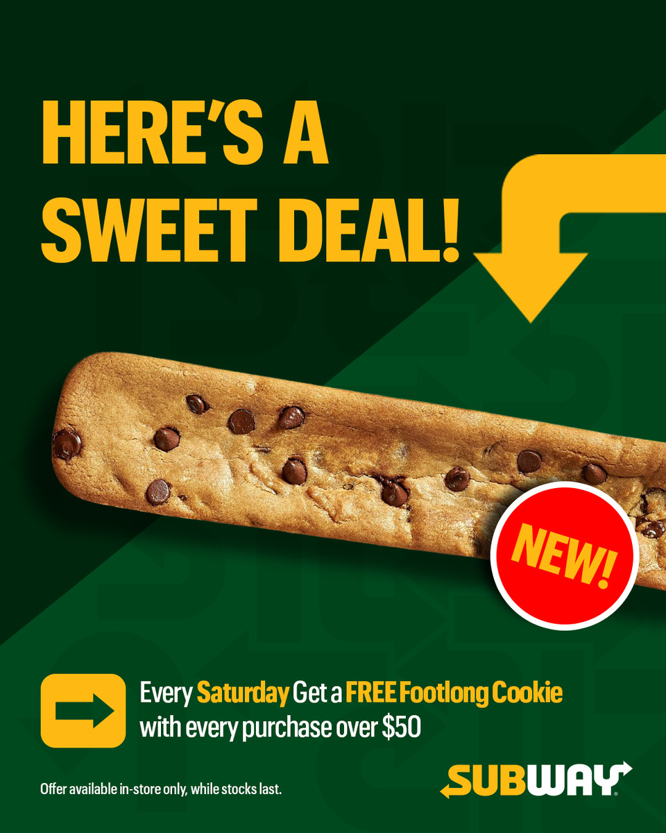 Free Footlong Cookie Every Saturday with $50+ Purchase at Subway Barbados