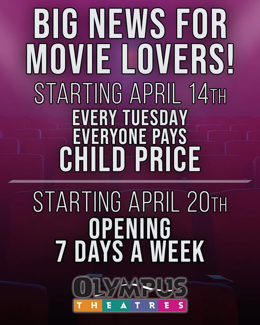 Tuesday Child Price for Everyone at Olympus Theatres