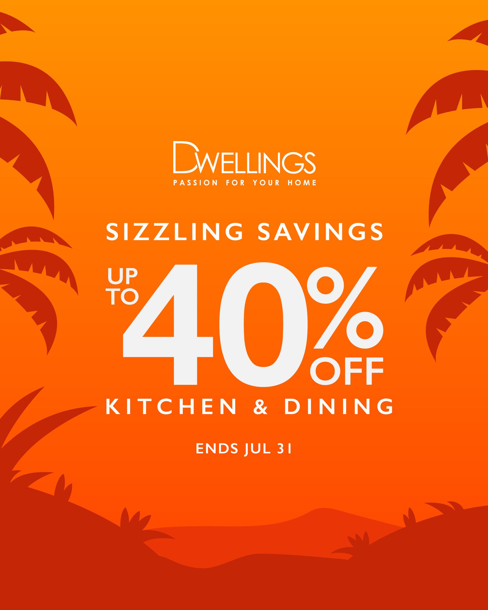 Dwellings Sizzling Savings – Up to 40% Off Kitchen & Dining