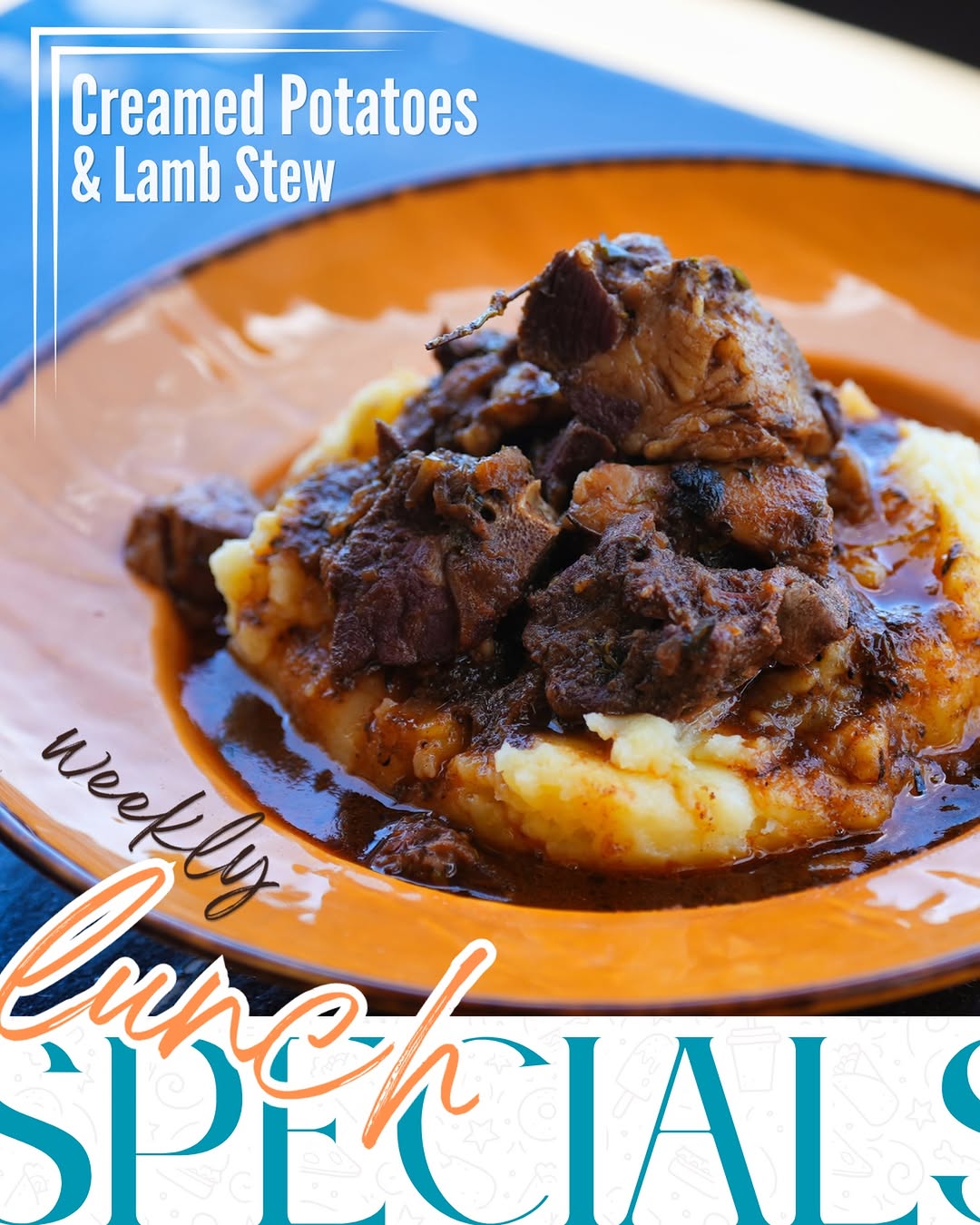 Weekly Lunch Special – Creamed Potatoes & Lamb Stew for $35