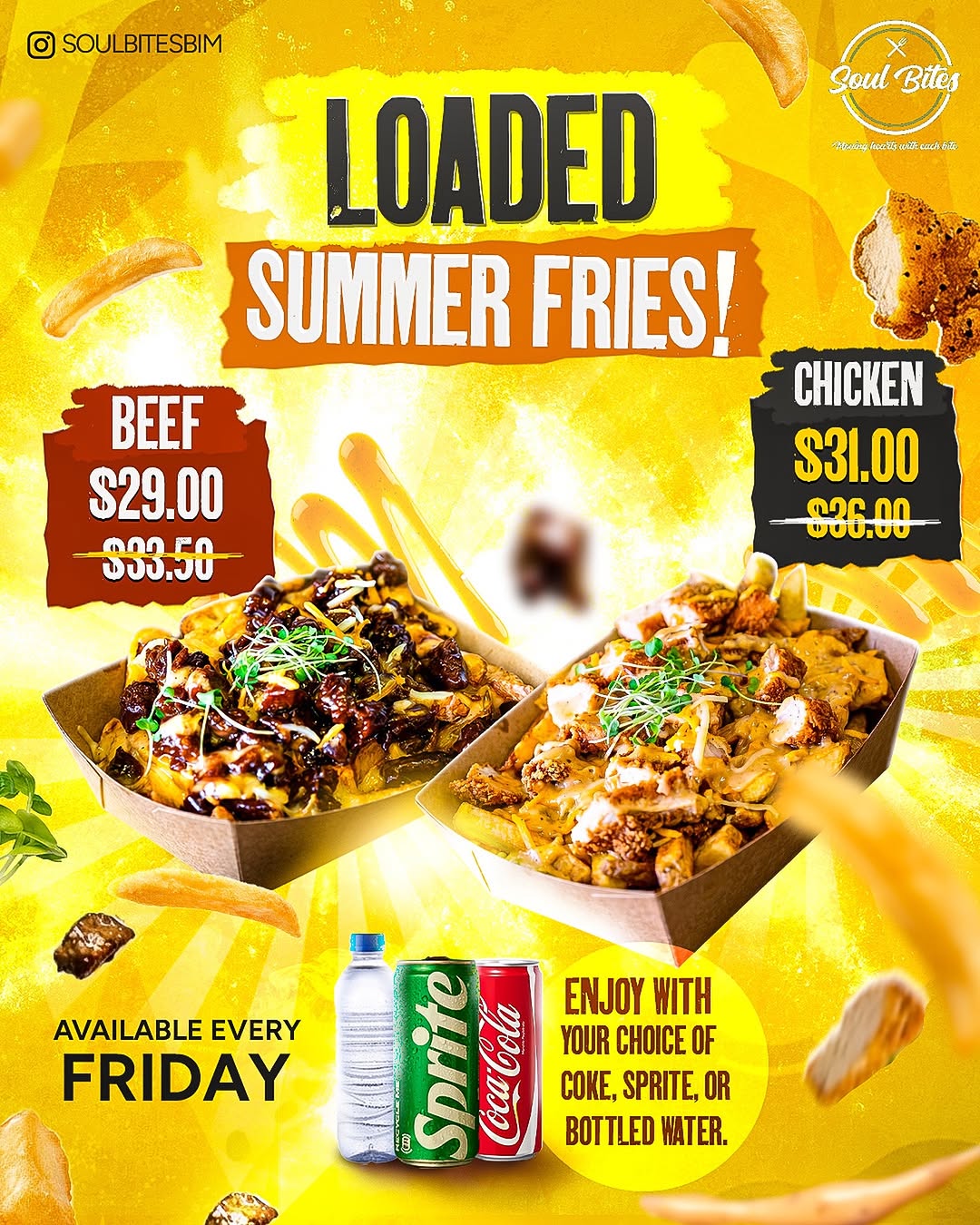 Loaded Summer Fries – Beef $29 or Chicken $31 Every Friday at Soul Bites