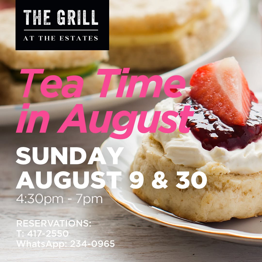 Afternoon Tea Time in August at The Grill at The Estates
