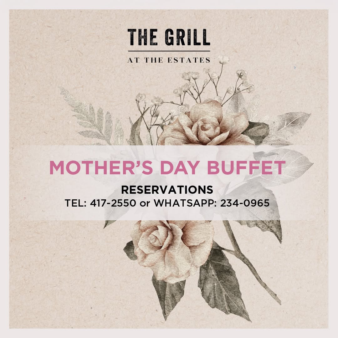 Mother's Day Buffet at The Grill at The Estates – BBD$145 per person