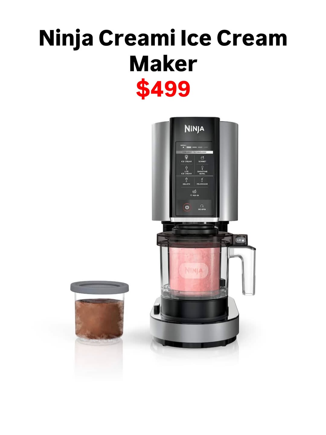 Ninja Creami Ice Cream Maker - $499