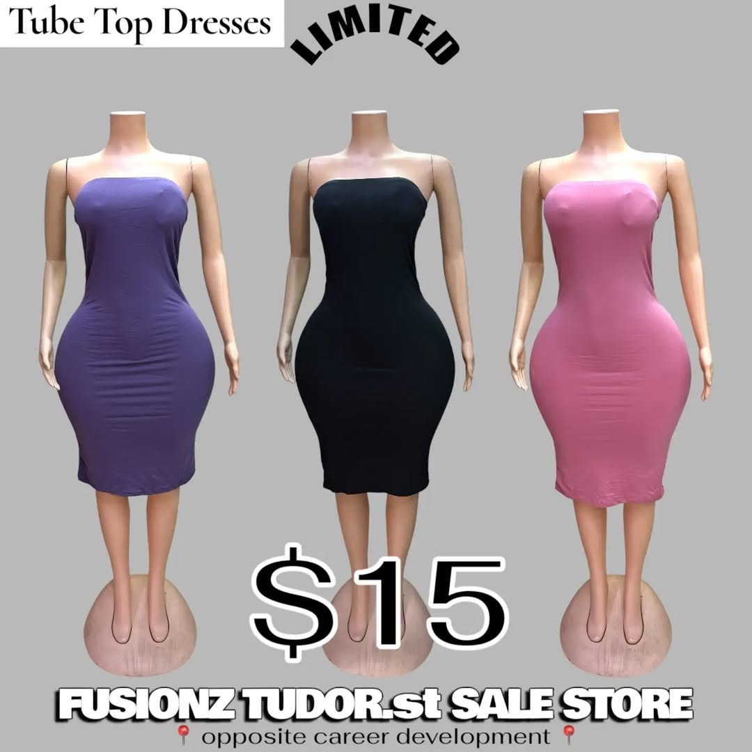 Limited Tube Top Dresses – $15 at Fusionz Tudor Street Sale Store