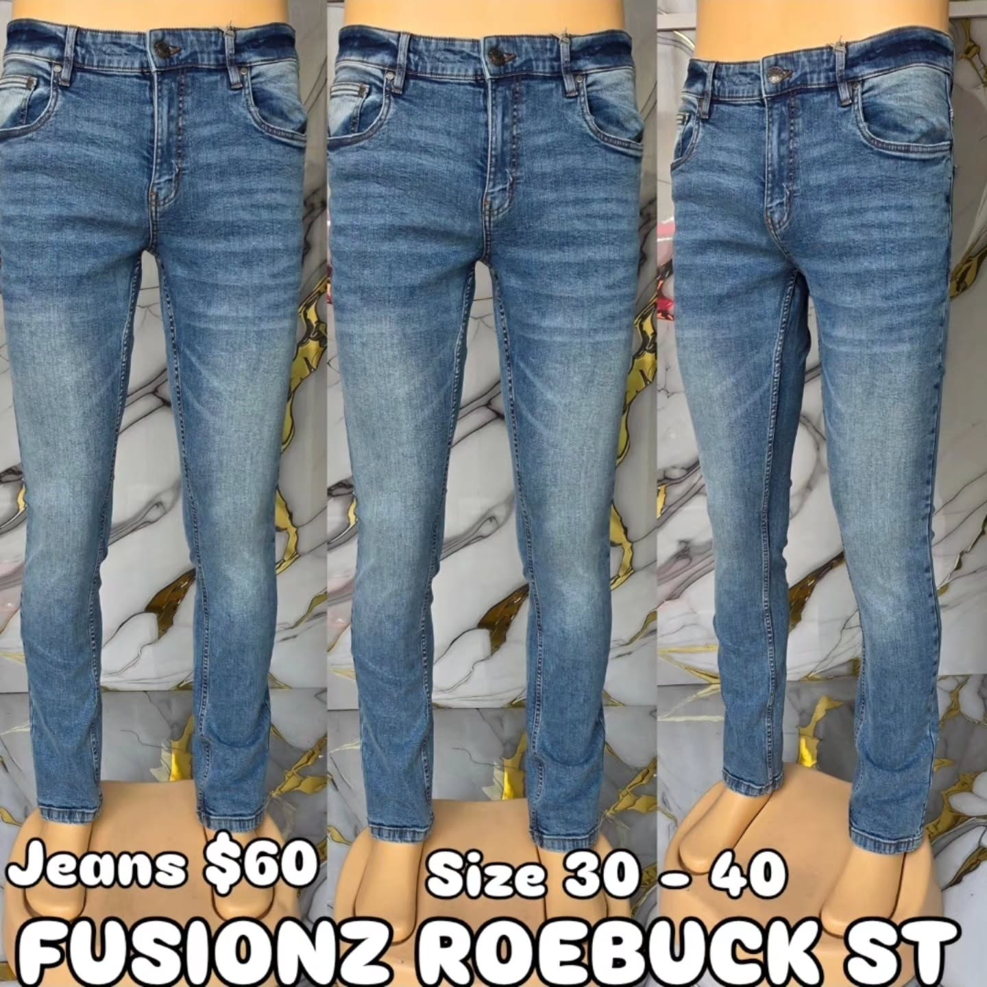 Jeans $60 (Sizes 30-40) at Fusionz Roebuck St