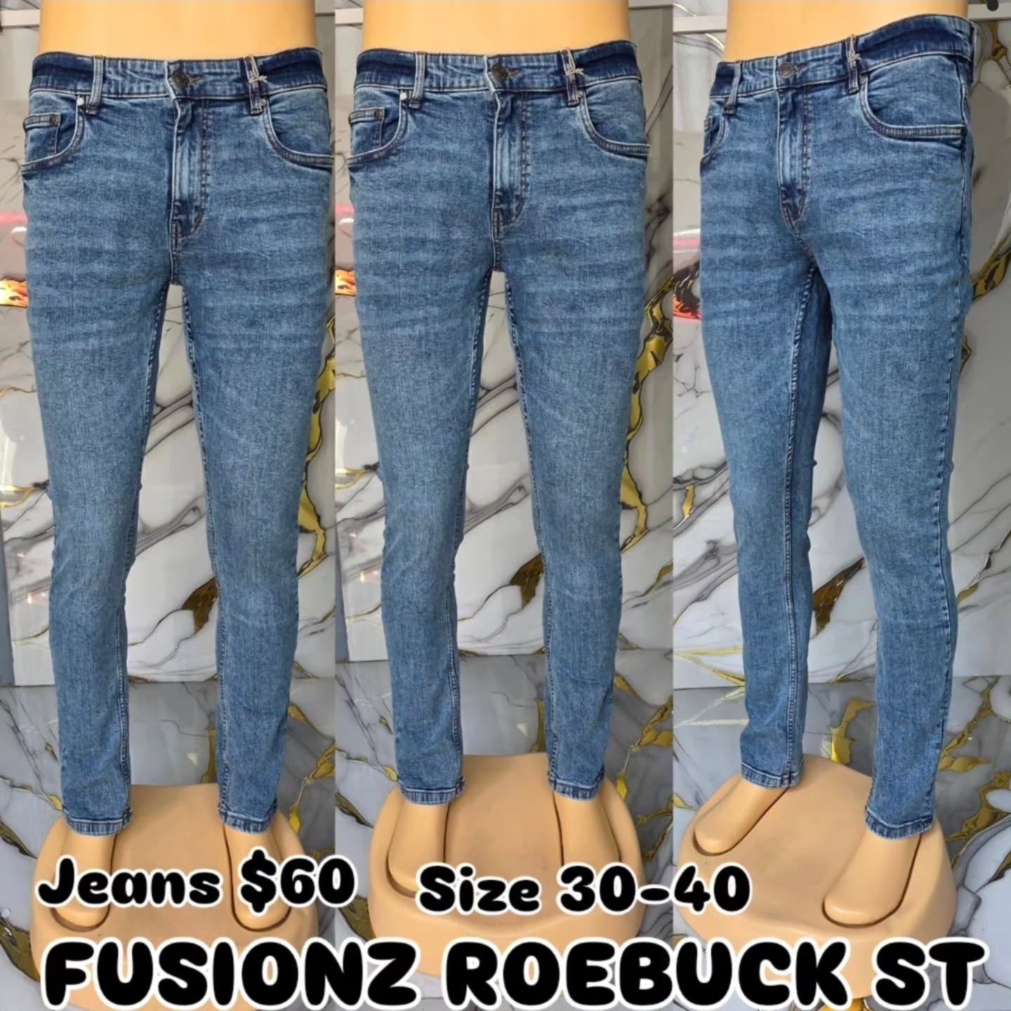Jeans $60 (Sizes 30-40) at Fusionz Roebuck St