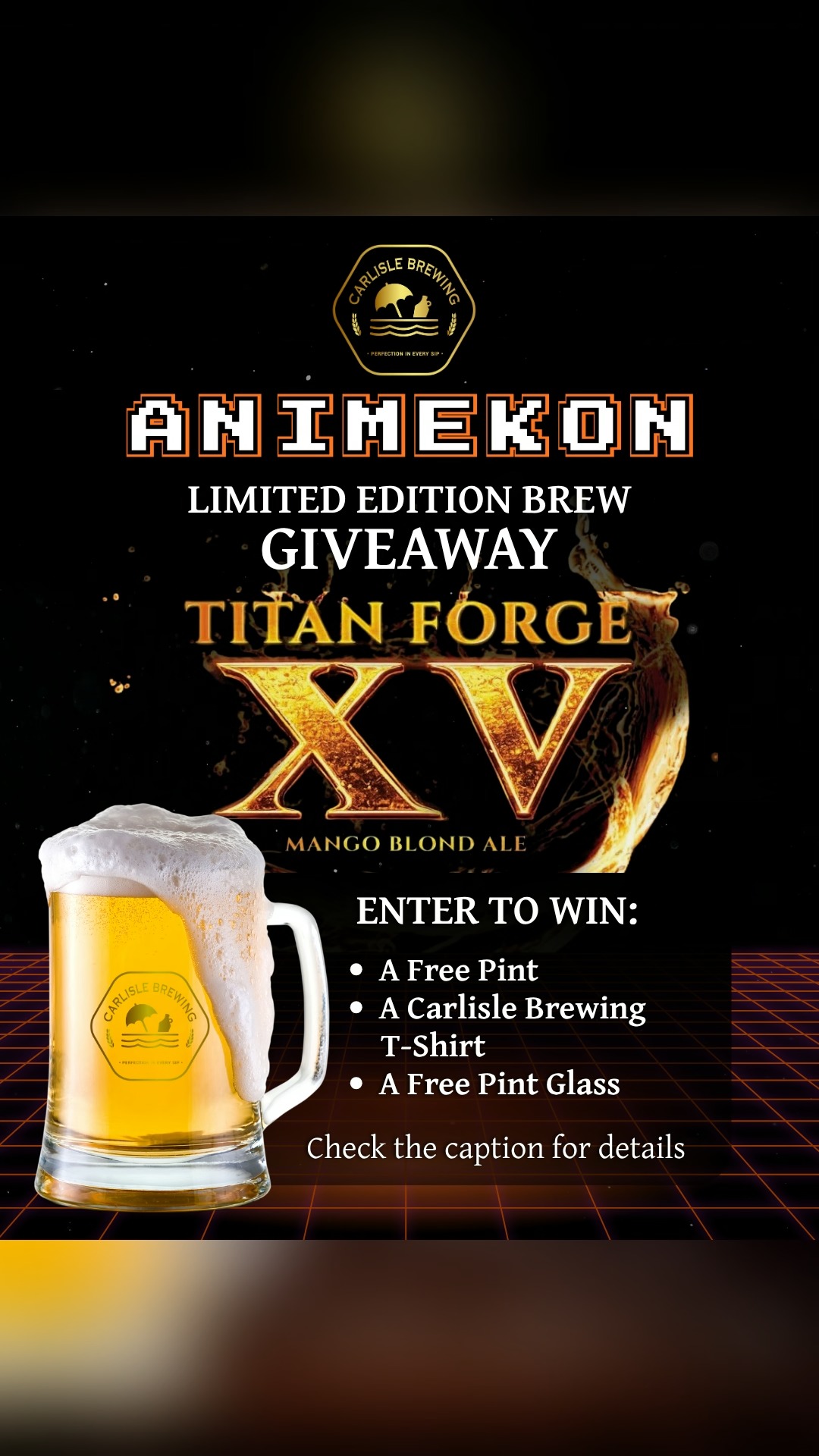 Titan Forge XV Mango Blond Ale Giveaway – AnimeKon x Carlisle Brewing