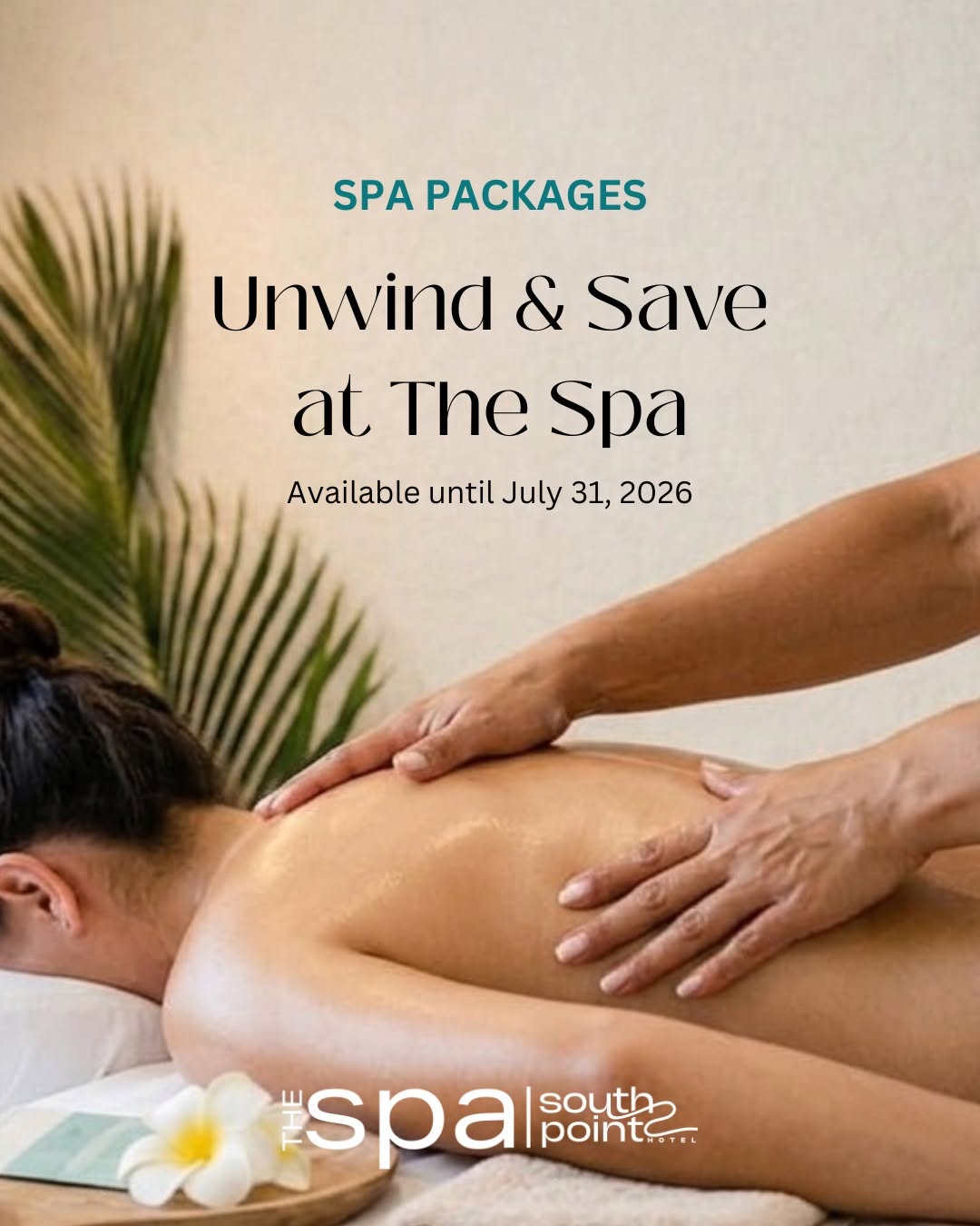 Unwind & Save at The Spa – Spa Packages Available Until July 31, 2026