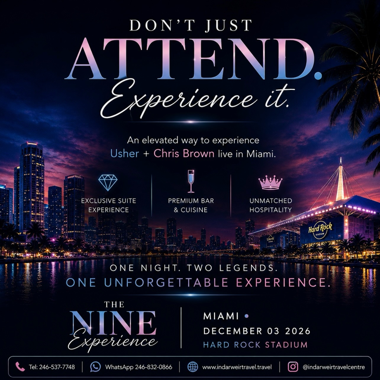 The Nine Experience – Usher & Chris Brown Live in Miami (VIP Package)