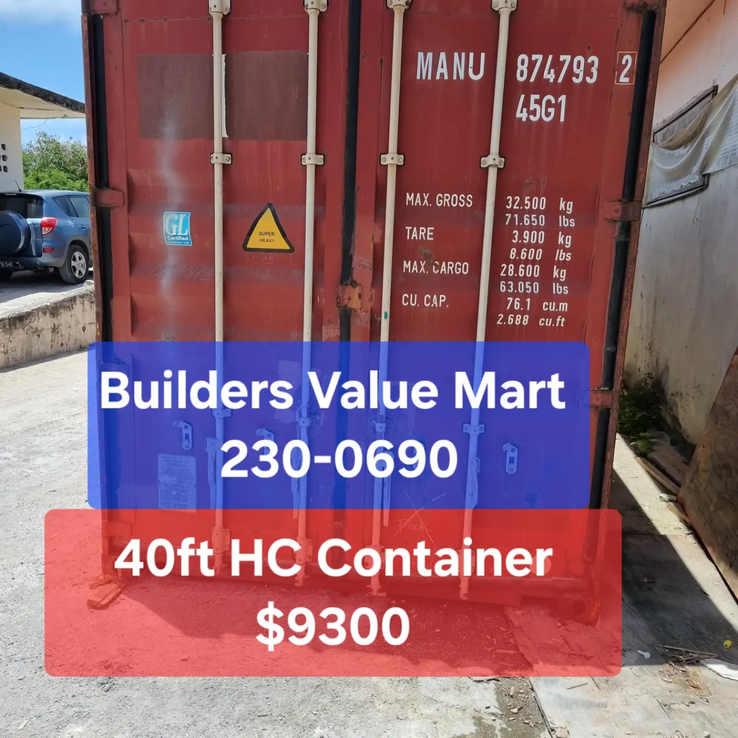40ft HC Container for $9,300 at Builders Value Mart