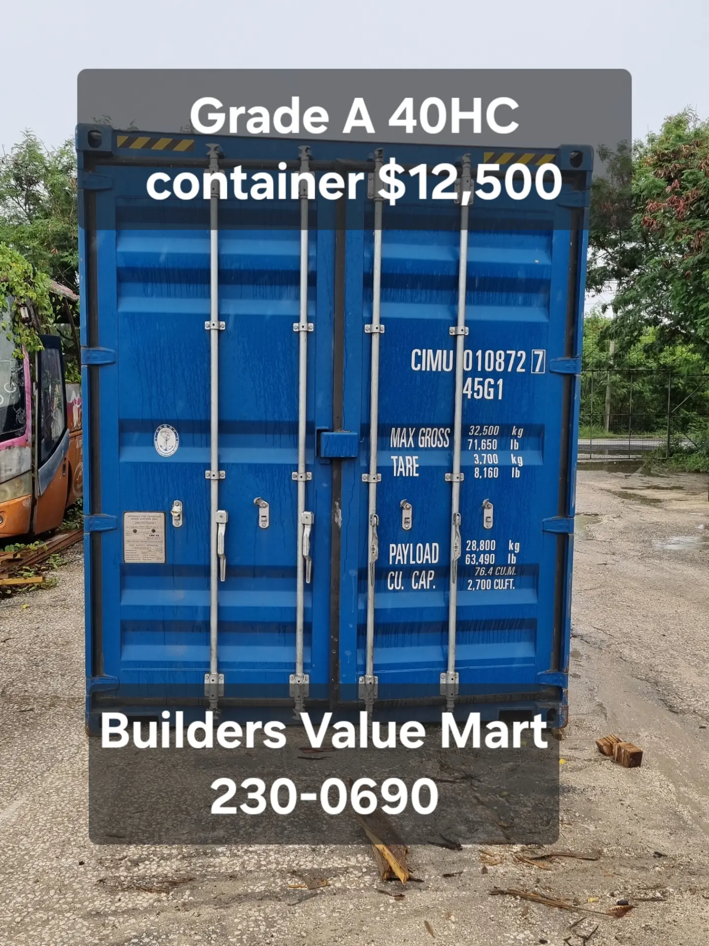 Grade A 40HC Shipping Container – $12,500 at Builders Value Mart