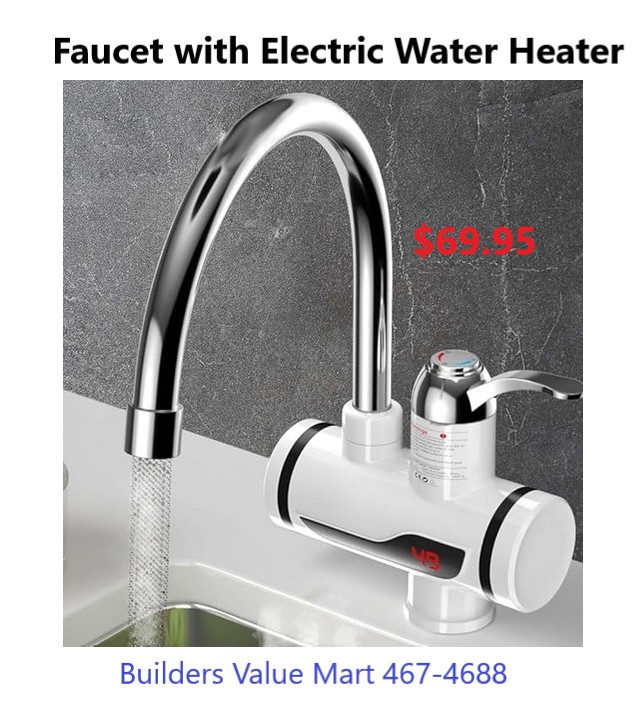 Faucet with Electric Water Heater - $69.95 at Builders Value Mart
