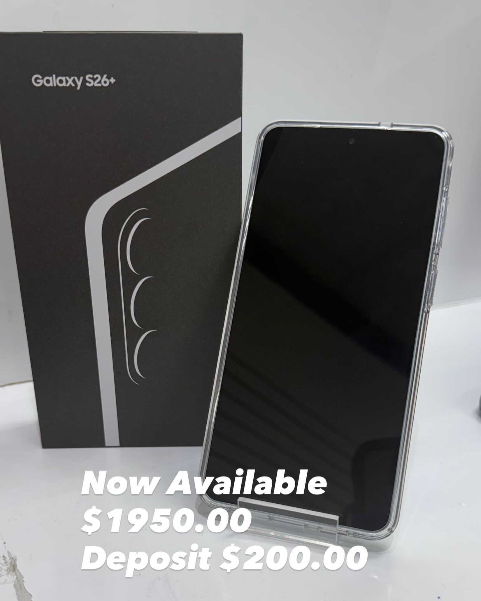 Samsung Galaxy S26+ Now Available – $1,950 with $200 Deposit