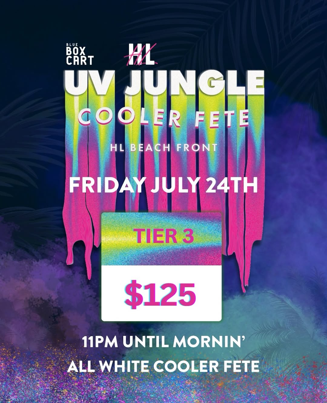 UV Jungle Cooler Fete – Tier 3 Tickets Now $125