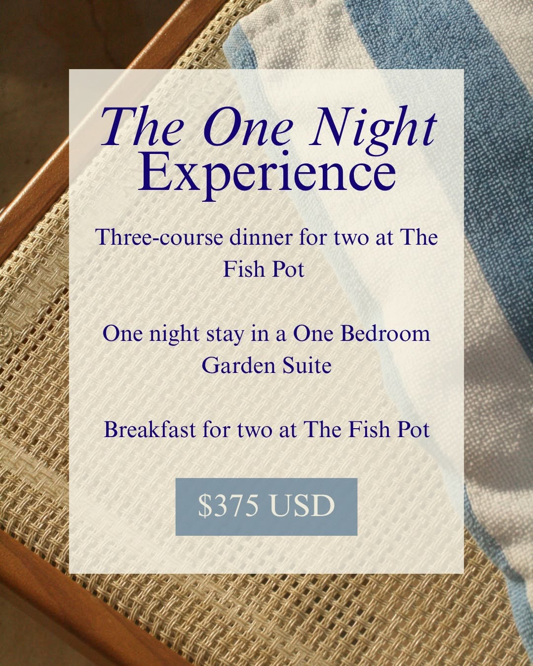 The One Night Experience – Dinner, Stay & Breakfast for Two at $375 USD