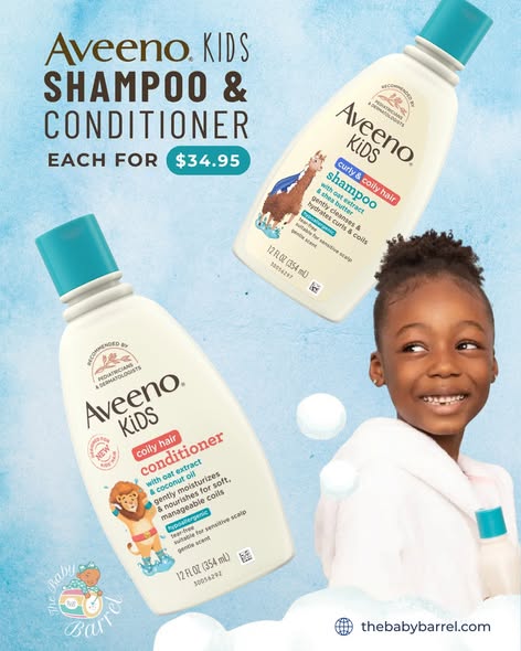 Aveeno Kids Hair Care – Shampoo, Conditioner & Leave-In Conditioner at $34.95 Each