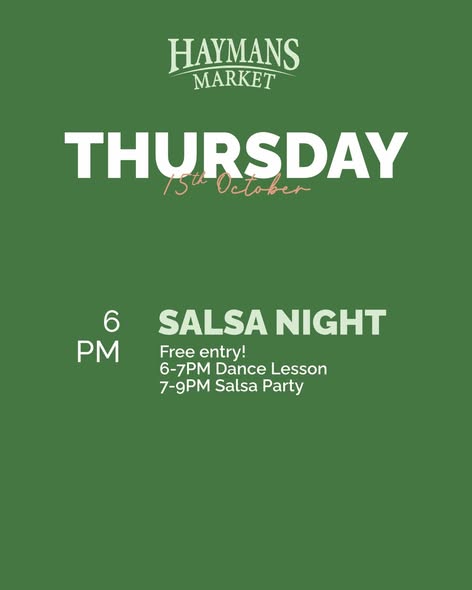 Salsa Night & Weekend Events at Haymans Market