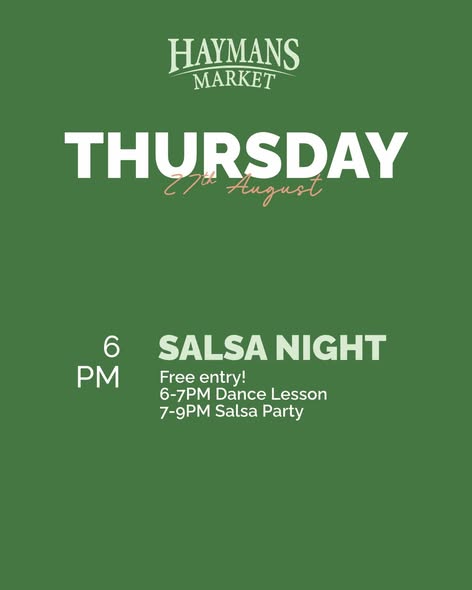 Events at Haymans Market: Salsa Night & Football Viewing (Aug 25–30)