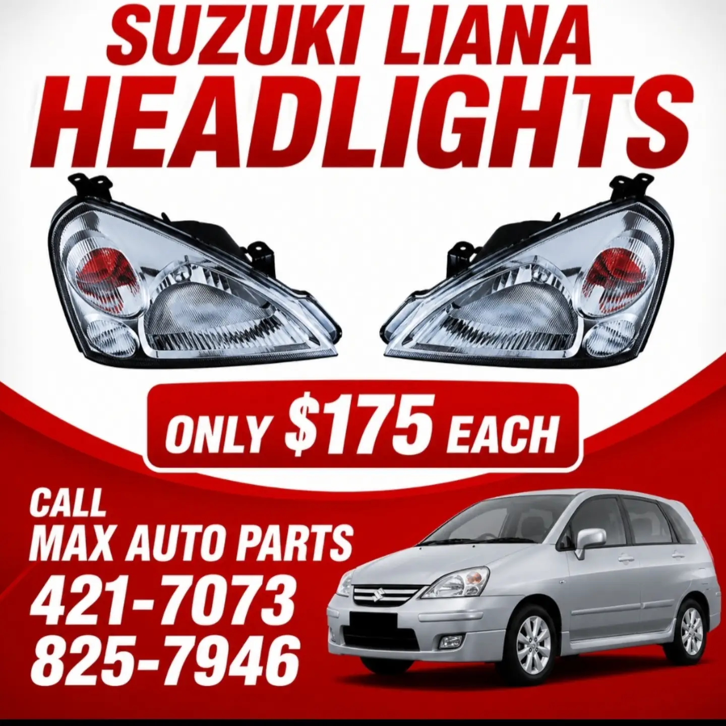 Suzuki Liana Headlights – Only $175 Each at Max Auto Parts