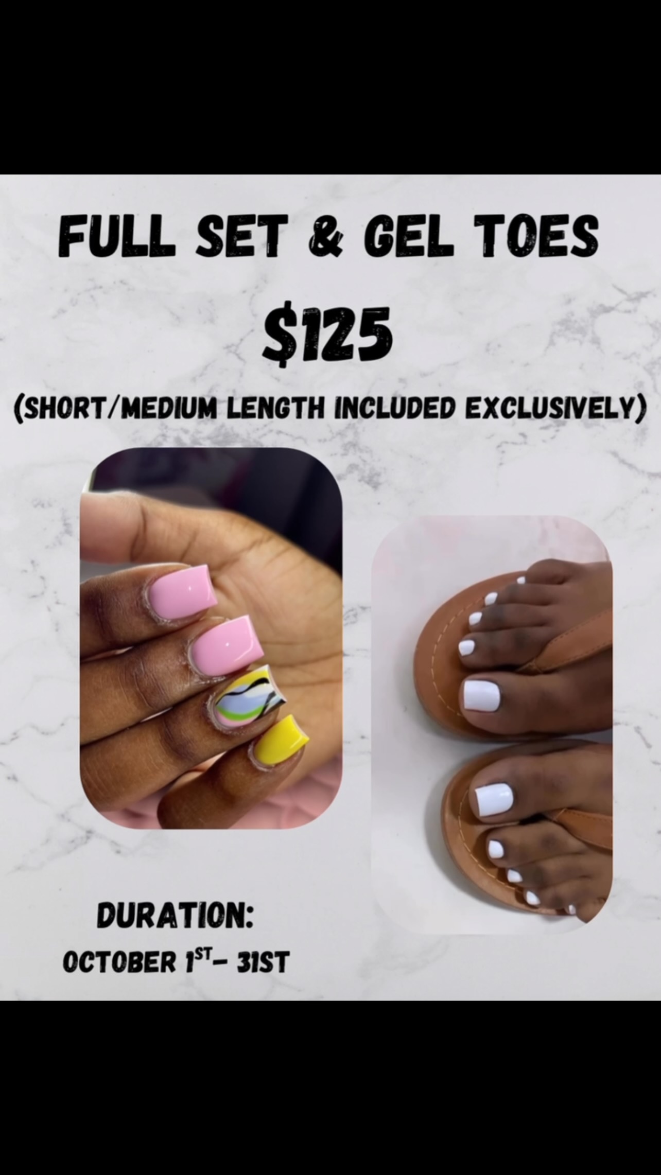 Full Set & Gel Toes Combo Special – $125 (October Only)