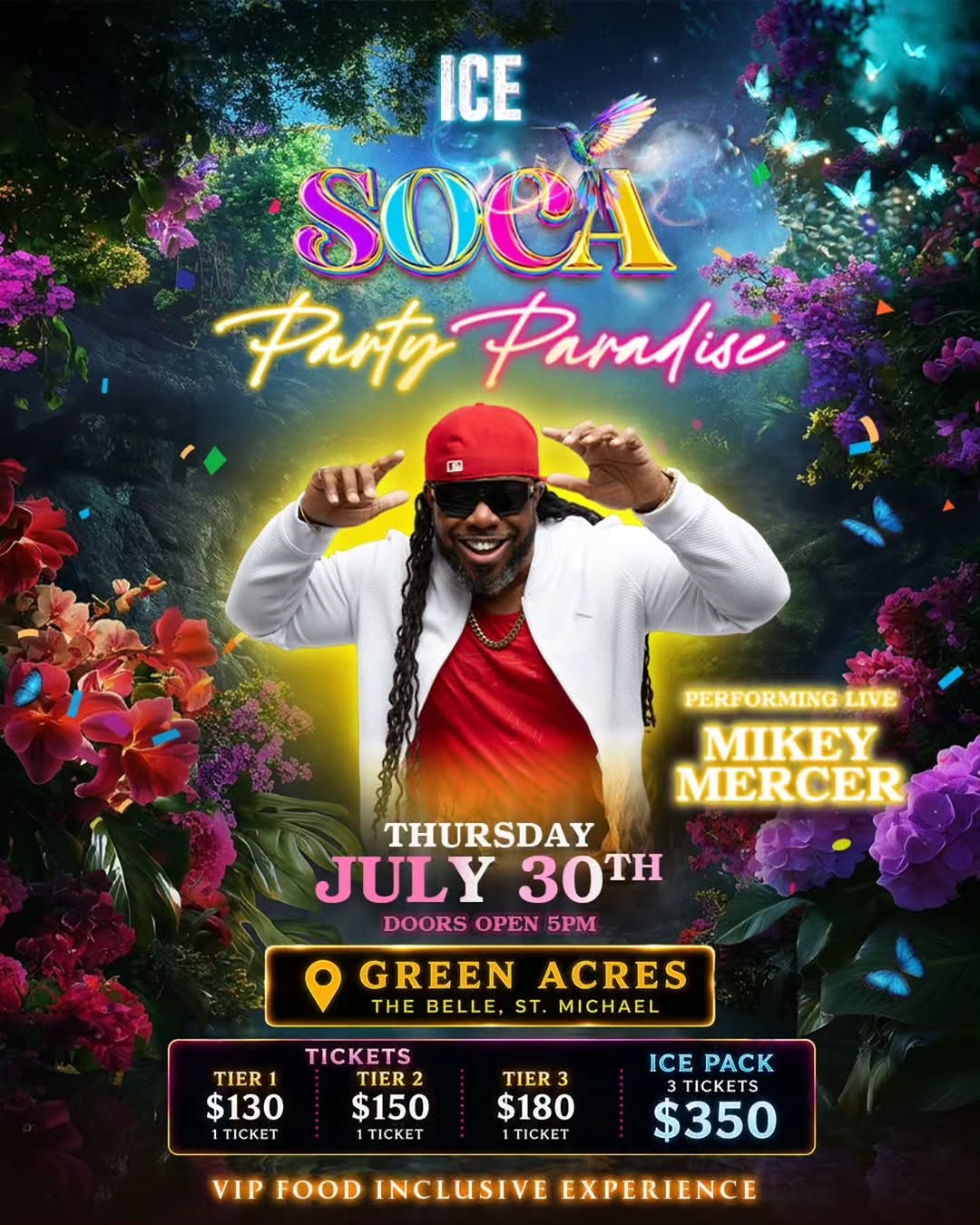 ICE Soca Party Paradise – Live Performance by Mikey Mercer | July 30th