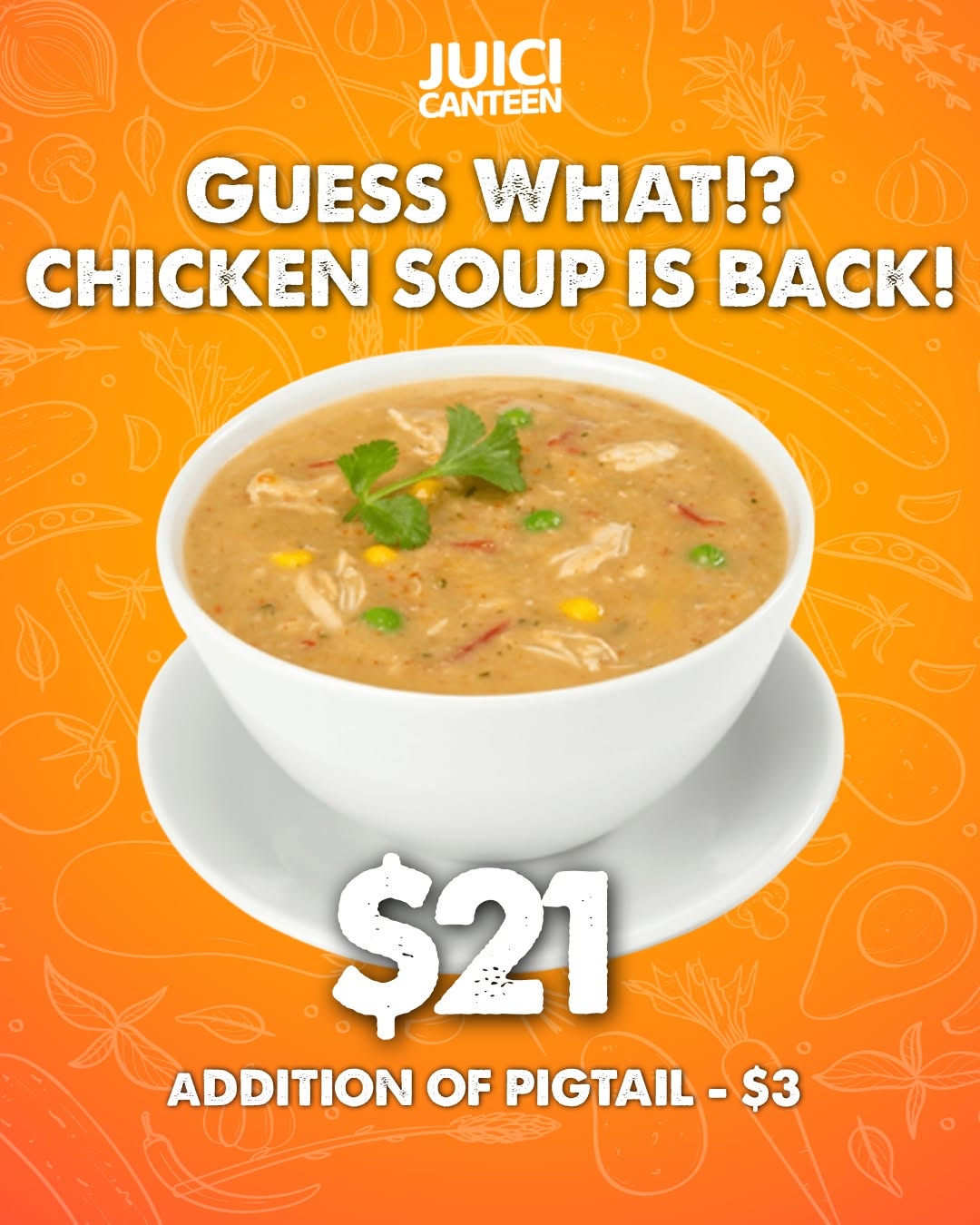 Chicken Soup is Back at Juici Canteen – $21