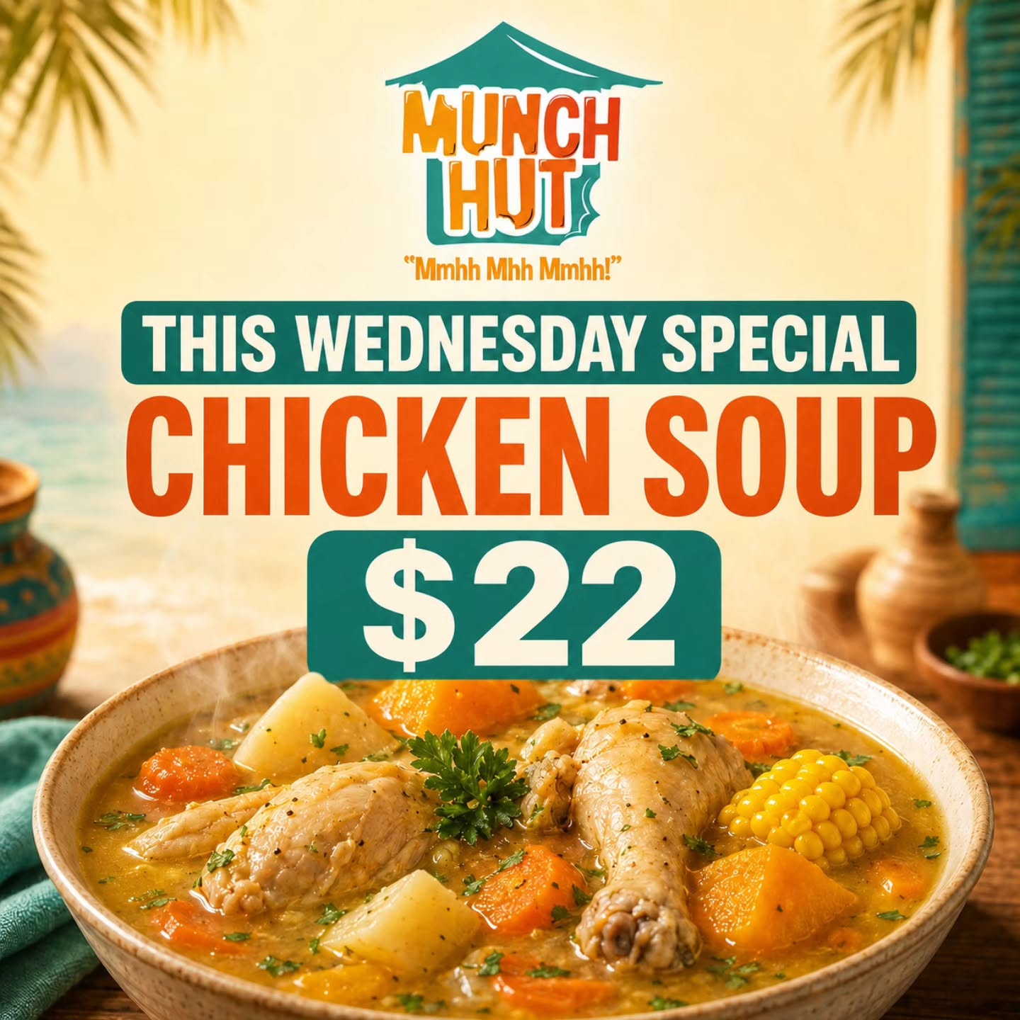 Munch Hut Wednesday Special – Chicken Soup for $22