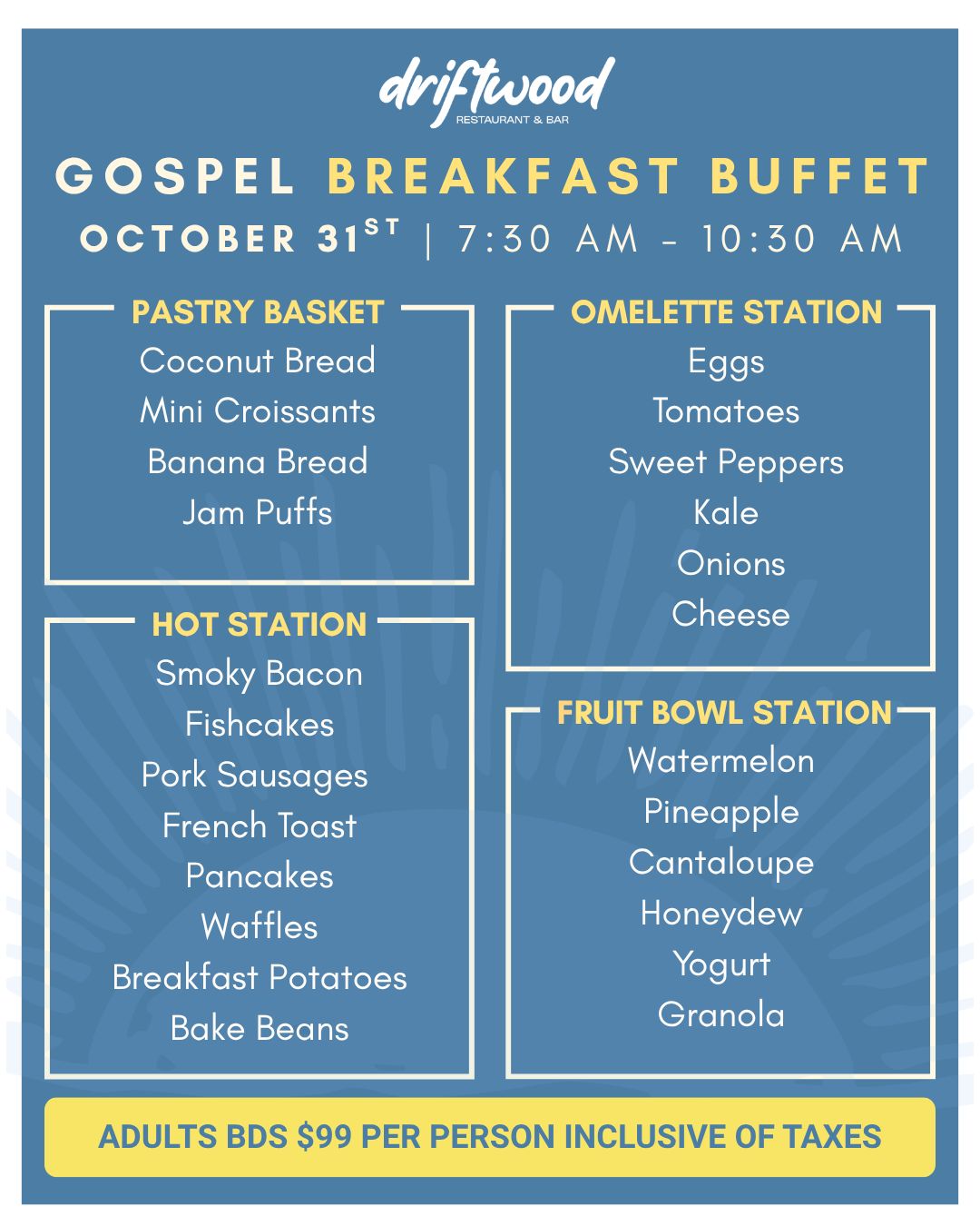 Gospel Breakfast Buffet at Driftwood – BDS $99 per Adult