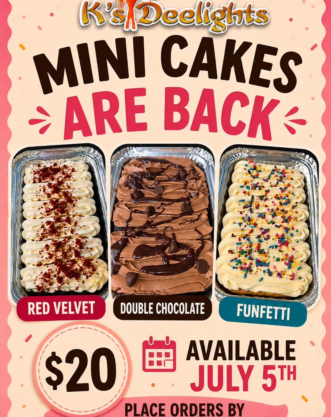 K's Deelights Mini Cakes Are Back – $20 Each, Available July 5th