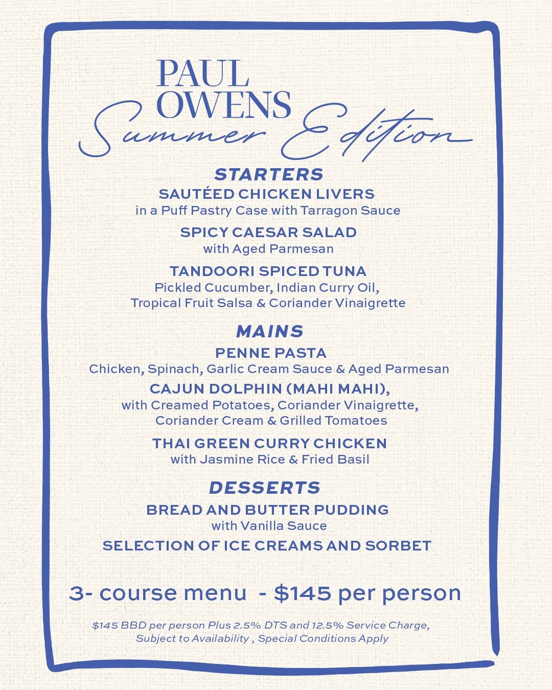 Paul Owens Summer Edition – 3-Course Menu at $145 BBD Per Person
