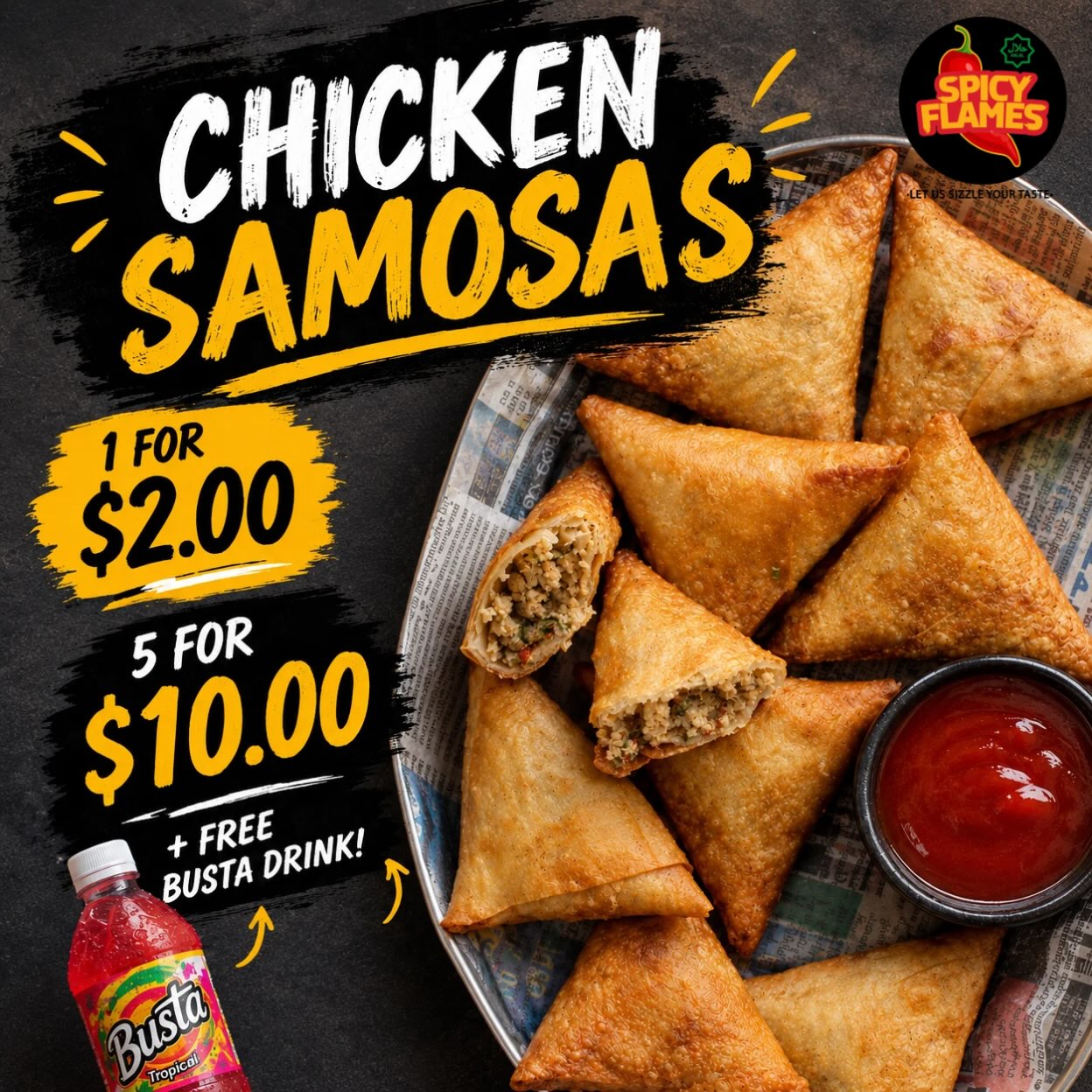 Chicken Samosas – 1 for $2.00 or 5 for $10.00 + Free Busta Drink!