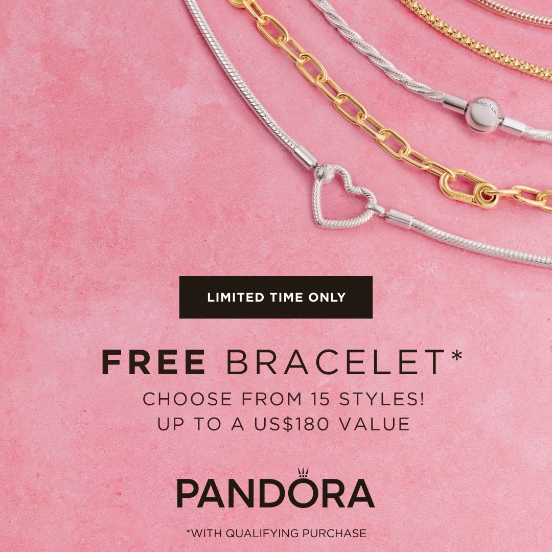 Free Pandora Bracelet with US$135+ Purchase – Limited Time Offer