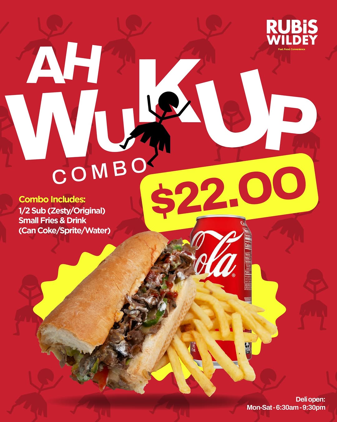 Ah Wuk Up Combo – 1/2 Sub, Small Fries & Drink for $22.00