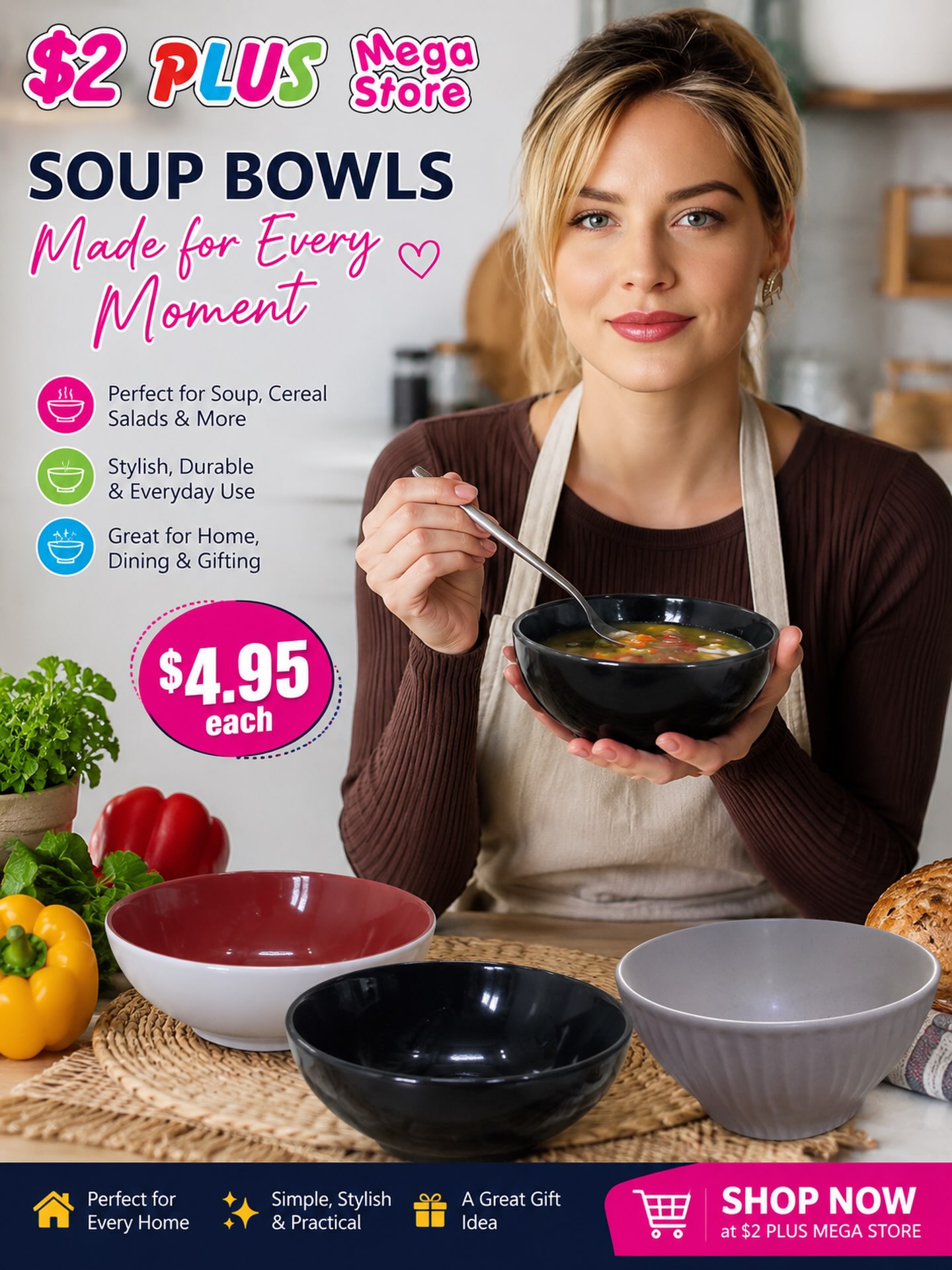 $2 Plus Mega Store – Soup Bowls at $4.95 Each