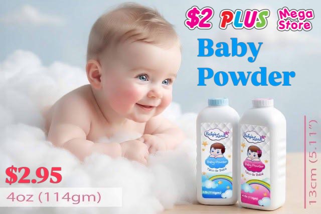$2 Plus Mega Store Baby Powder – $2.95 for 4oz (114gm)