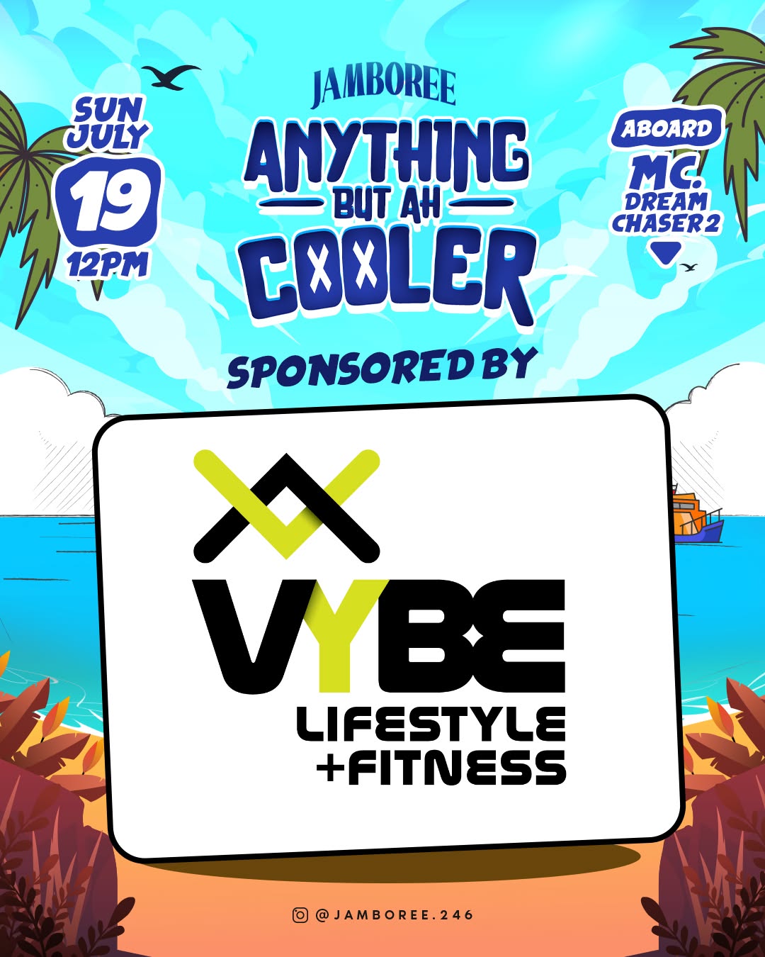Jamboree: Anything but Ah Cooler – Boat Cruise on M.C Dream Chaser 2