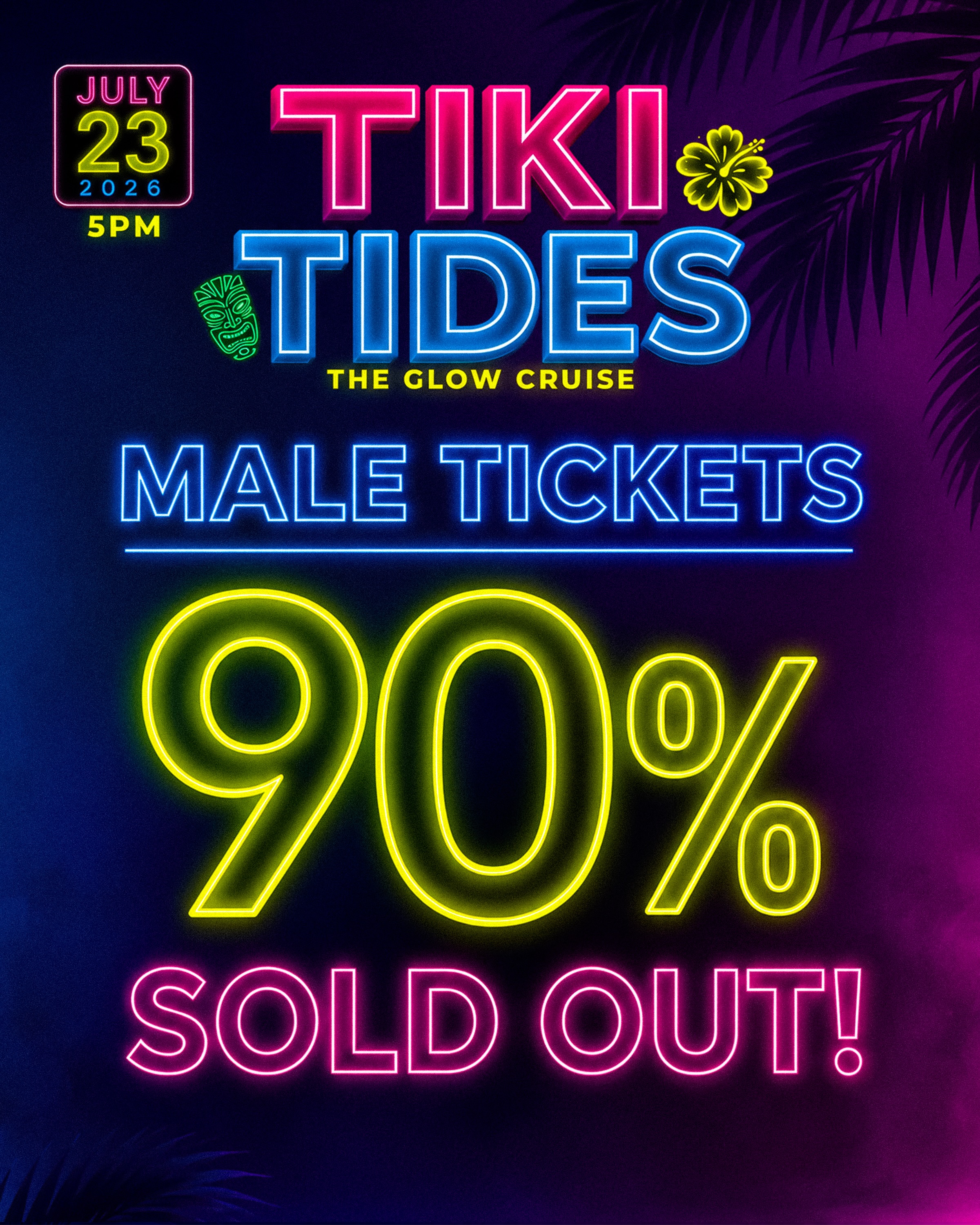 Tiki Tides – The Glow Cruise | July 23, 2026 at 5PM