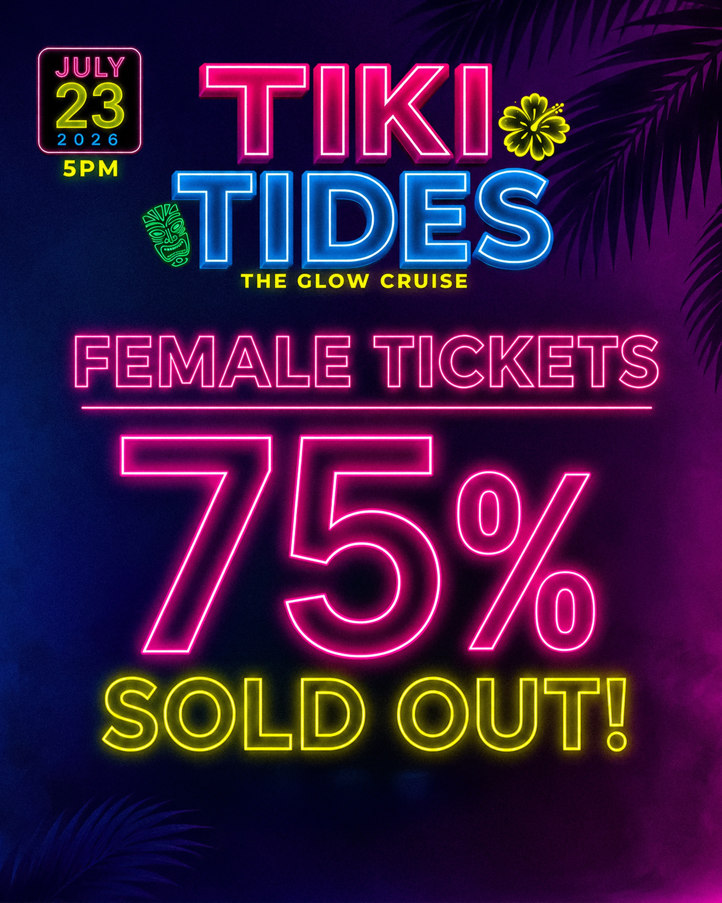 Tiki Tides – The Glow Cruise | July 23, 2026 at 5PM